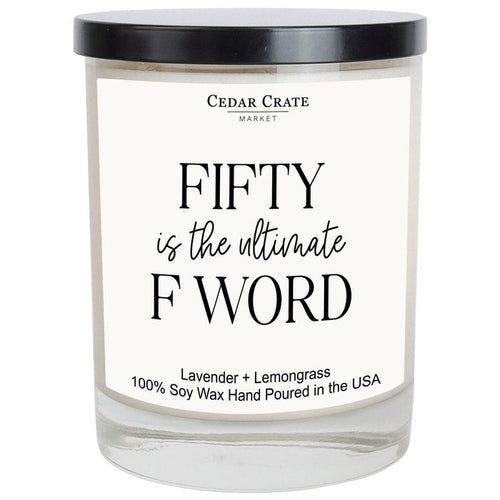 Fifty Is The Ultimate F Word Candle